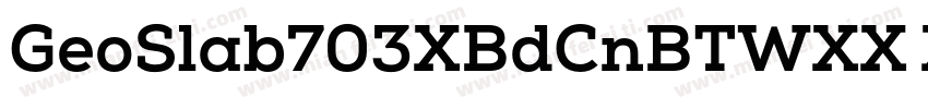 GeoSlab703XBdCnBTWXX XBold字体转换